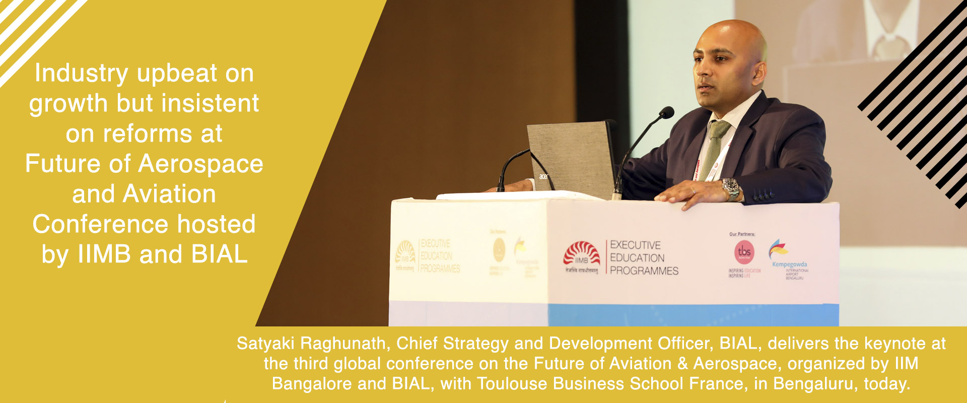 Industry upbeat on growth but insistent on reforms at Future of Aerospace and Aviation Conference hosted by IIMB and BIAL