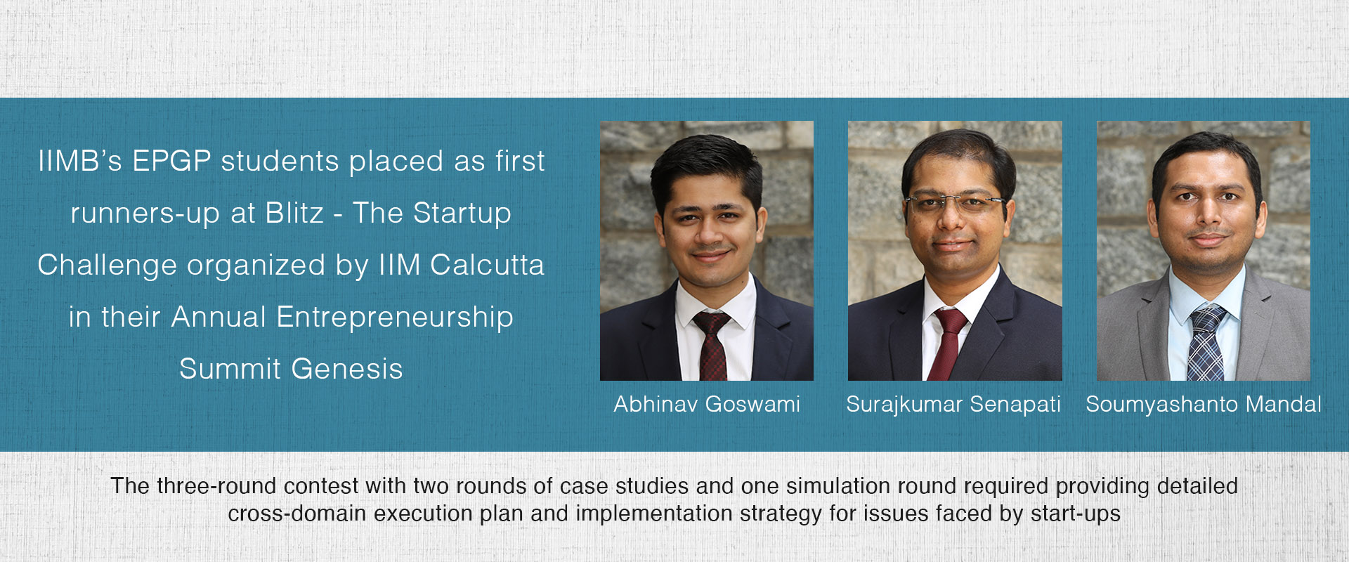 IIMB’s EPGP students placed as first runners-up at Blitz - The Startup Challenge organized by IIM Calcutta in their Annual Entrepreneurship Summit Genesis