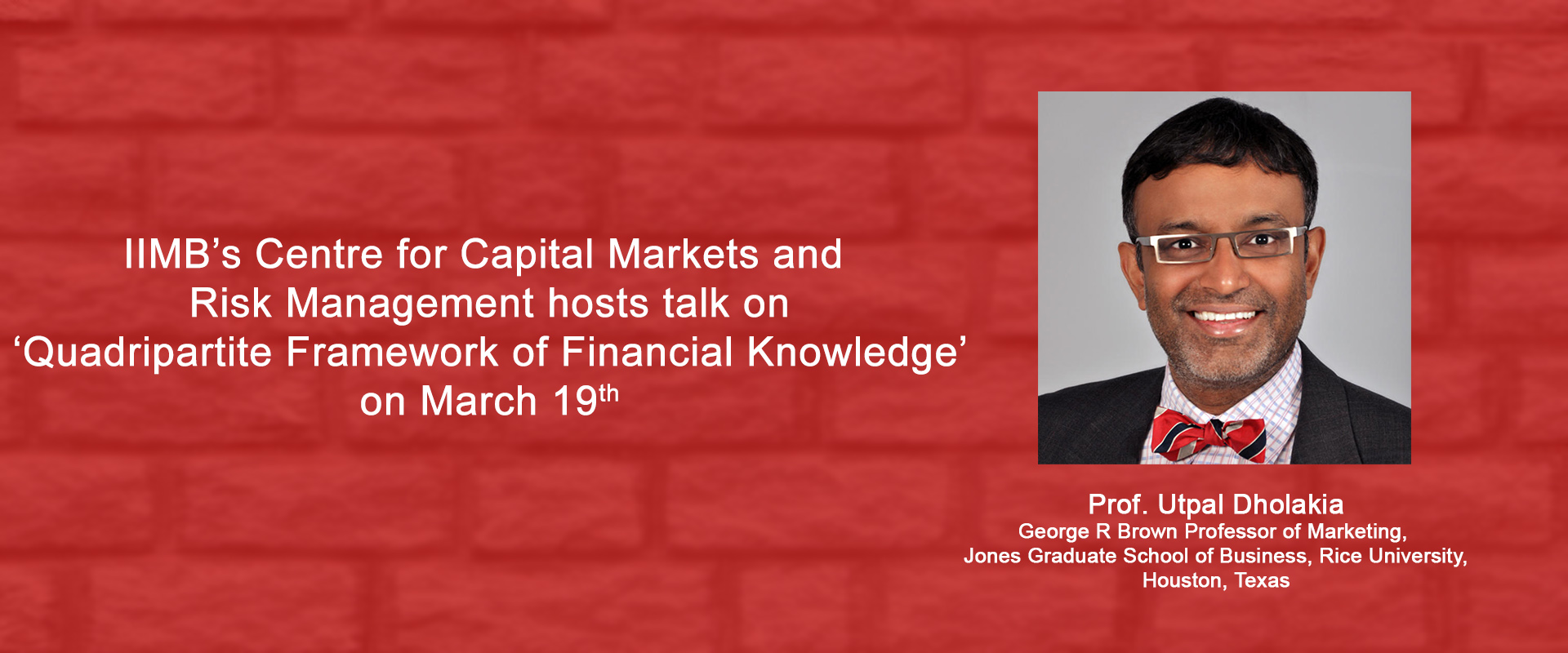IIMB’s Centre for Capital Markets and Risk Management hosts talk on ‘Quadripartite Framework of Financial Knowledge’ on March 19