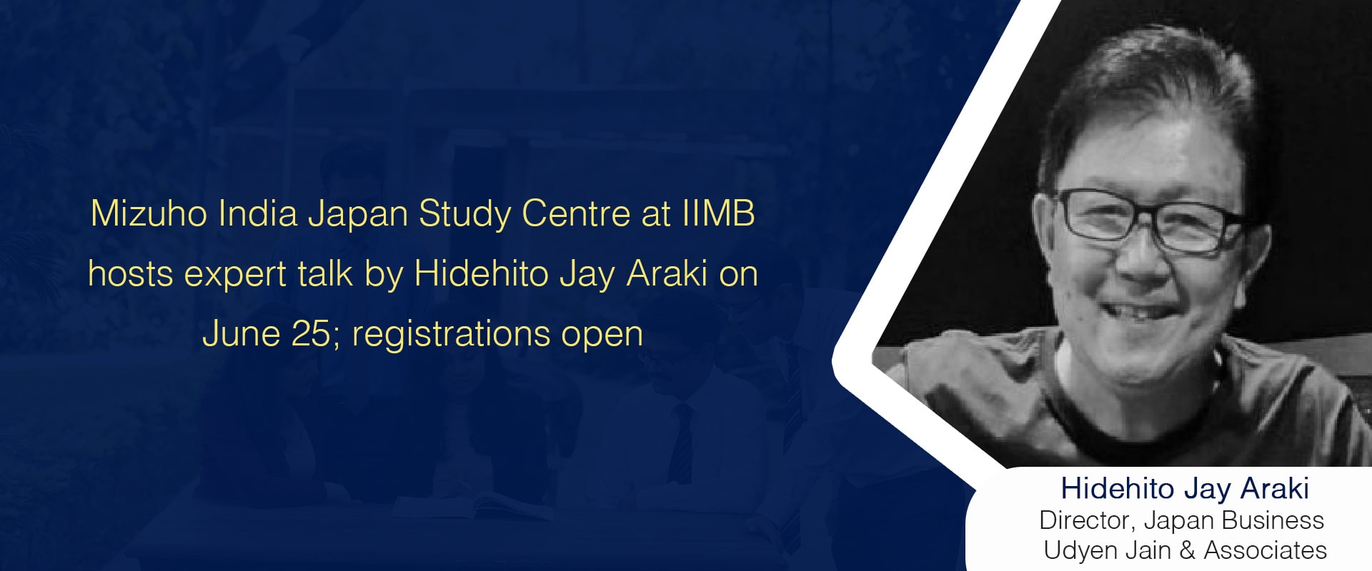 Mizuho India Japan Study Centre at IIMB hosts expert talk by Hidehito Jay Araki on June 25