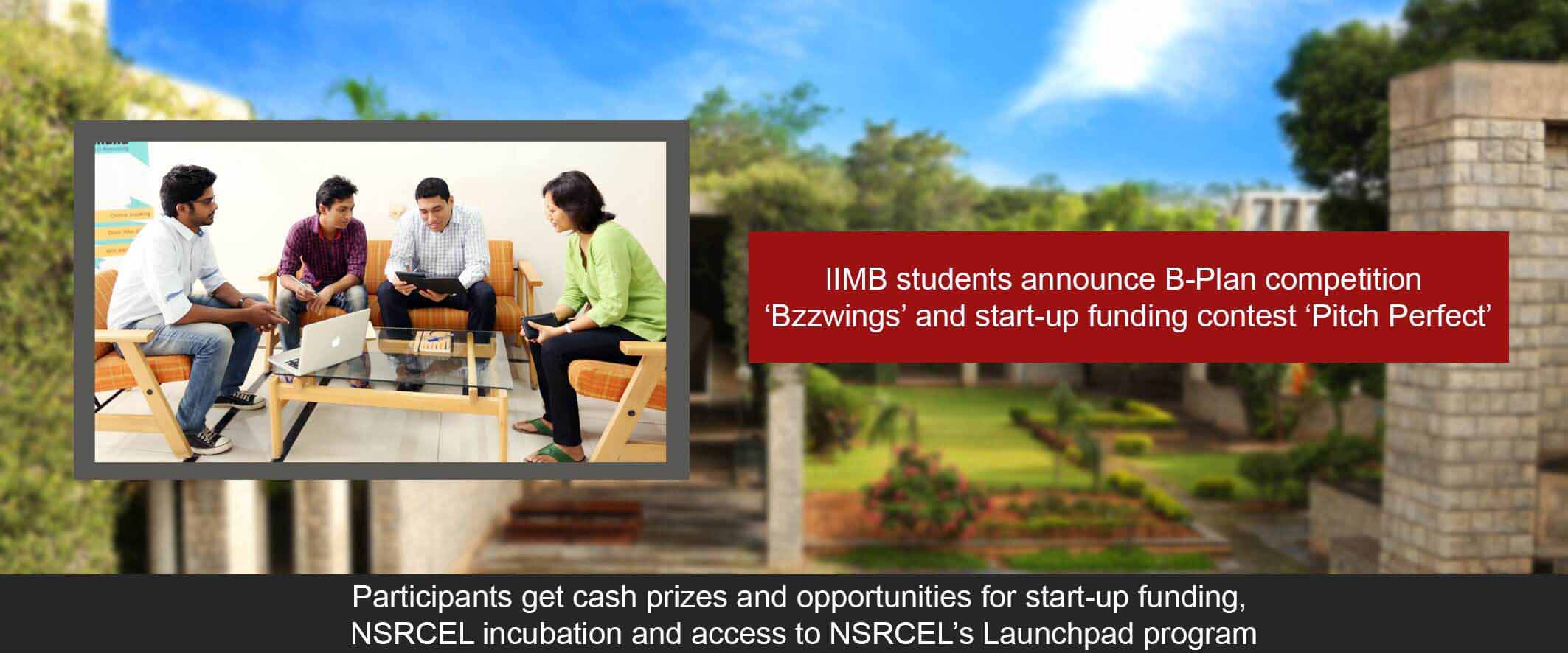 IIMB students announce B-Plan competition ‘Bzzwings’ and start-up funding contest ‘Pitch Perfect’ 