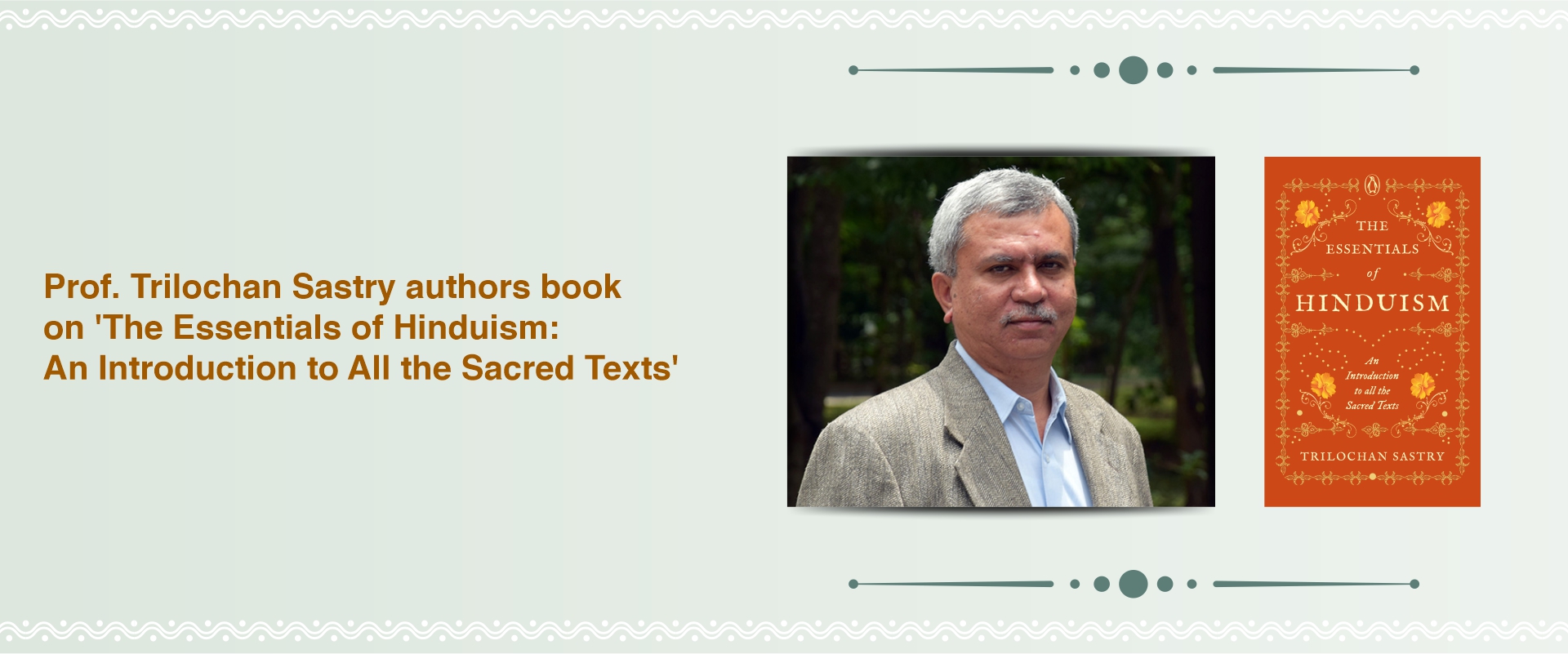 Prof. Trilochan Sastry authors book on ‘The Essentials of Hinduism