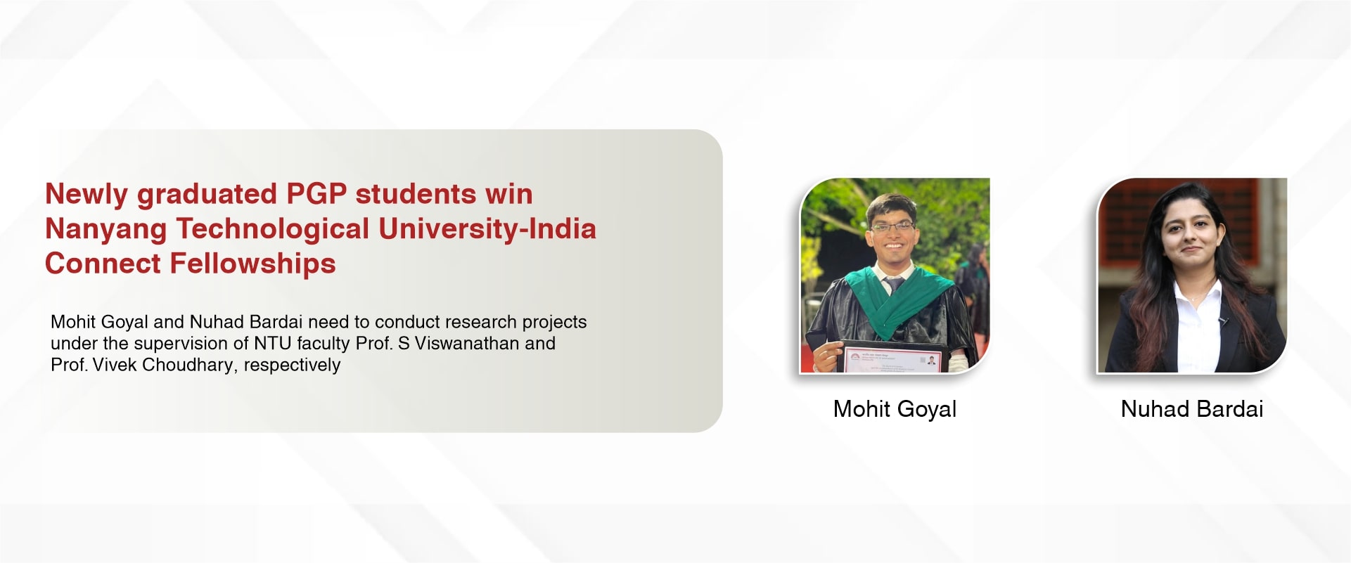 Newly graduated PGP students win Nanyang Technological University-India Connect Fellowships