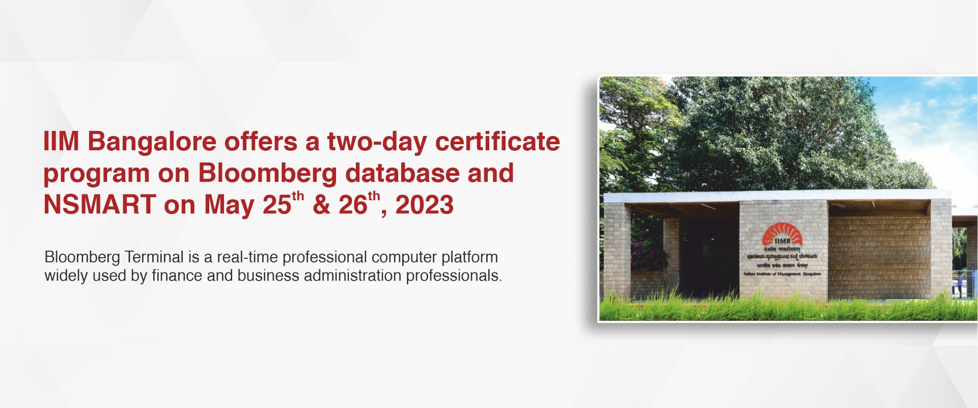 IIM Bangalore offers a two-day certificate program on Bloomberg database and NSMART on May 25th & 26th, 2023
