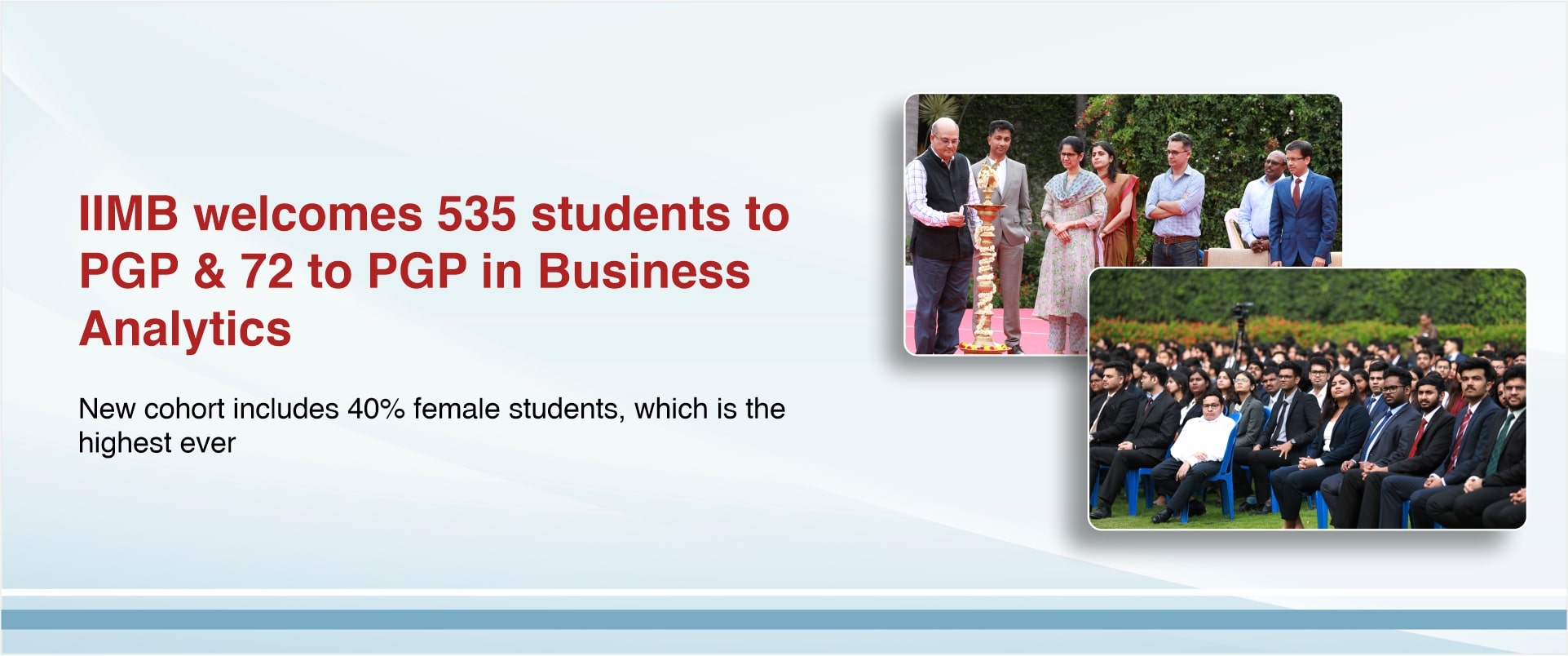  IIMB welcomes 535 students to PGP & 72 to PGP in Business Analytics 
