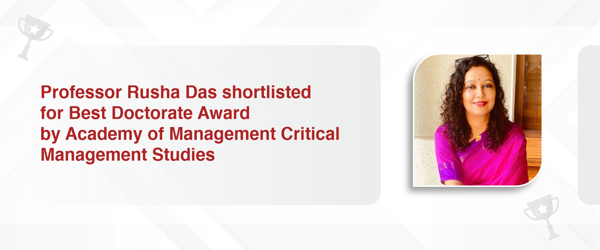 Professor Rusha Das shortlisted for Best Doctorate Award by Academy of Management, Critical Management Studies for Highly Commended category