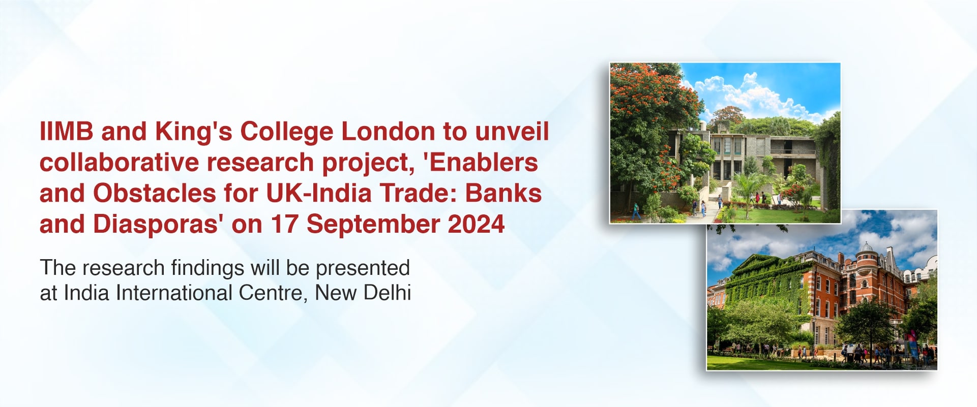 IIMB and King’s College London to unveil collaborative research project, ‘Enablers and Obstacles for UK-India Trade: Banks and Diasporas’ on 17 September 2024