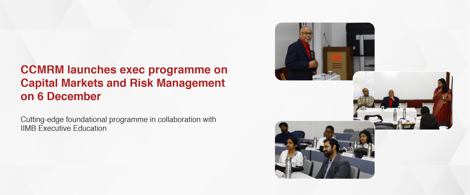 CCMRM launches exec programme on Capital Markets and Risk Management on 6 December 