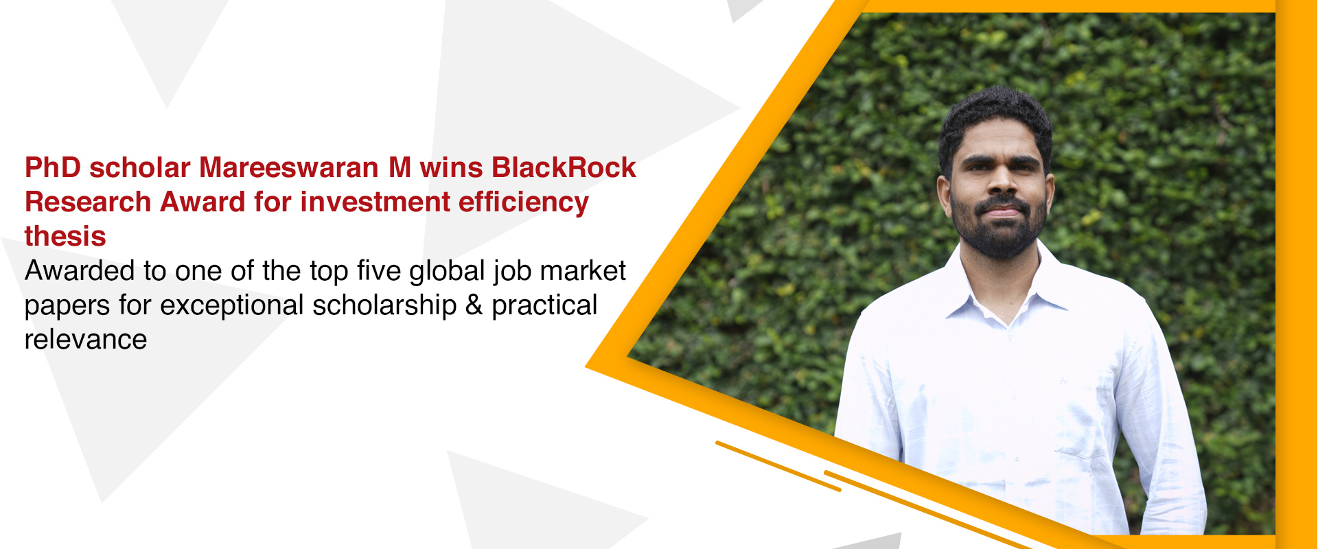 PhD scholar Mareeswaran M wins BlackRock Research Award for investment efficiency thesis